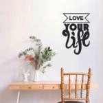 Love Your Life